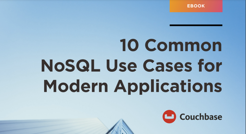 10 Common NoSQL Use Cases for Modern Applications