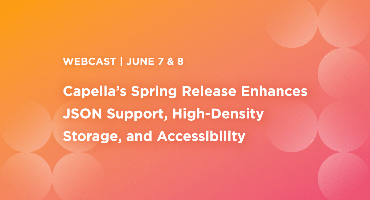 Webcast: See our Developer-friendly Updates to Capella DBaaS